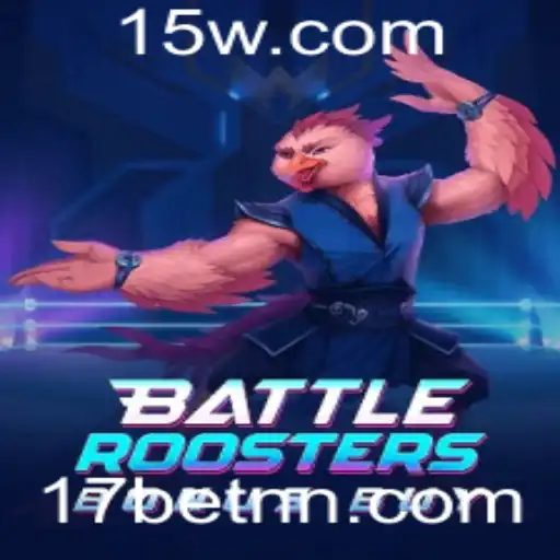 BattleRoostersBonusBuy: A Nova Sensação dos Jogos Online no 17bet
